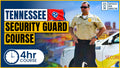 Tennessee 4HR Security Guard Course – Online Self-Paced